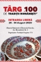Târgul 100 de Tradiții Românești | 28 - 30 august 2020