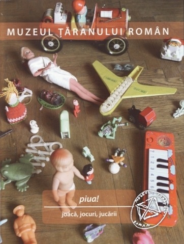Piua! – joacă, jocuri, jucării