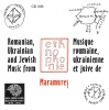 CD 6 - Muzică românească, ucraineană și evreiască din Maramureş