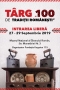 Târgul 100 de Tradiții Românești  27 – 29 septembrie 2019